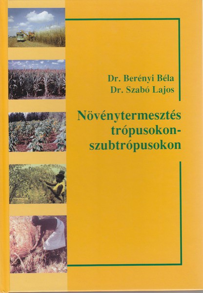Növénytermesztés a trópusokon-szubtrópusokon