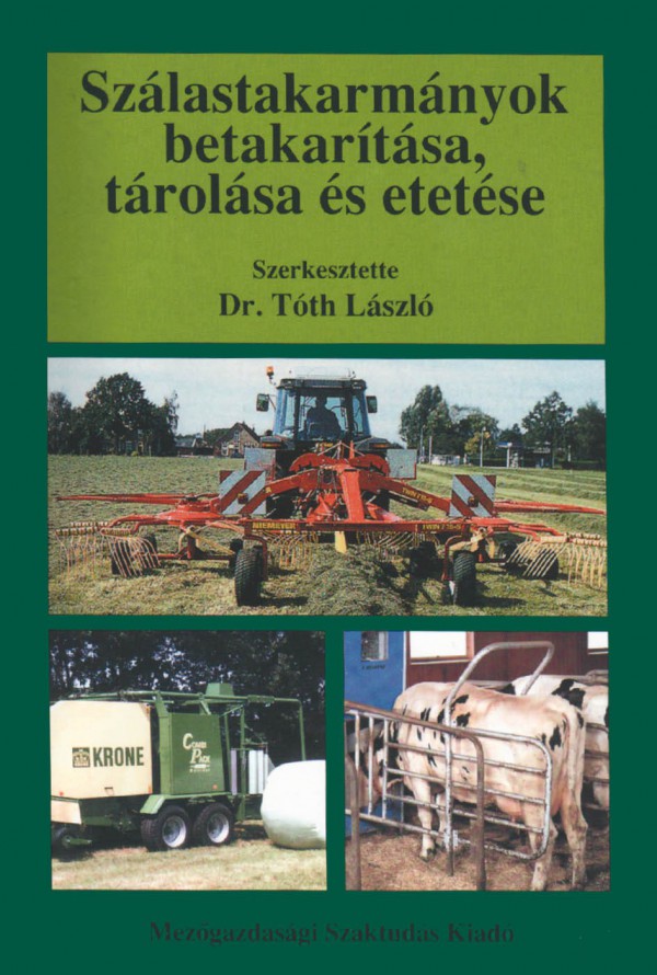Szálastakarmányok betakarítása, tárolása és etetése