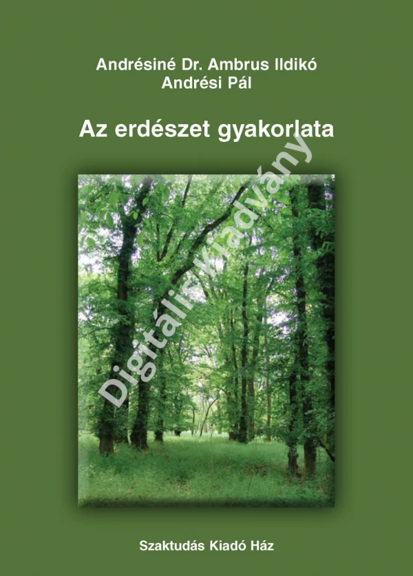 Az erdészet gyakorlata