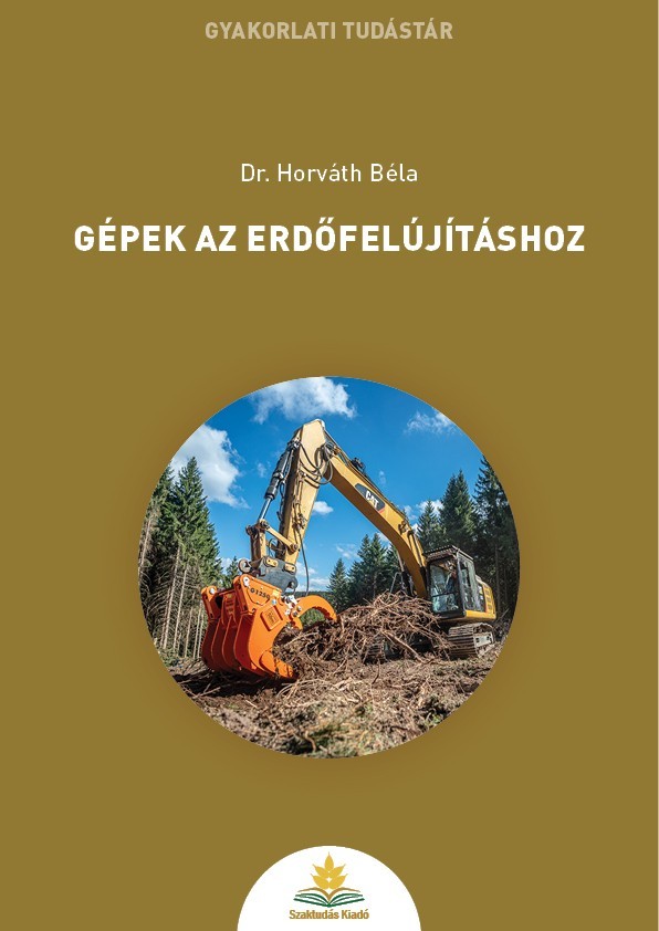 Gépek az erdőfelújításhoz