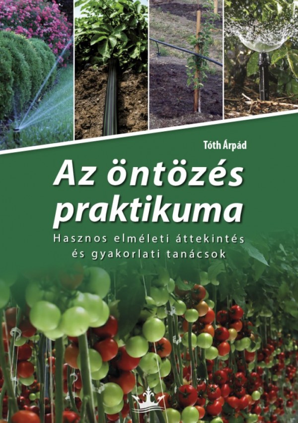 Az öntözés praktikuma